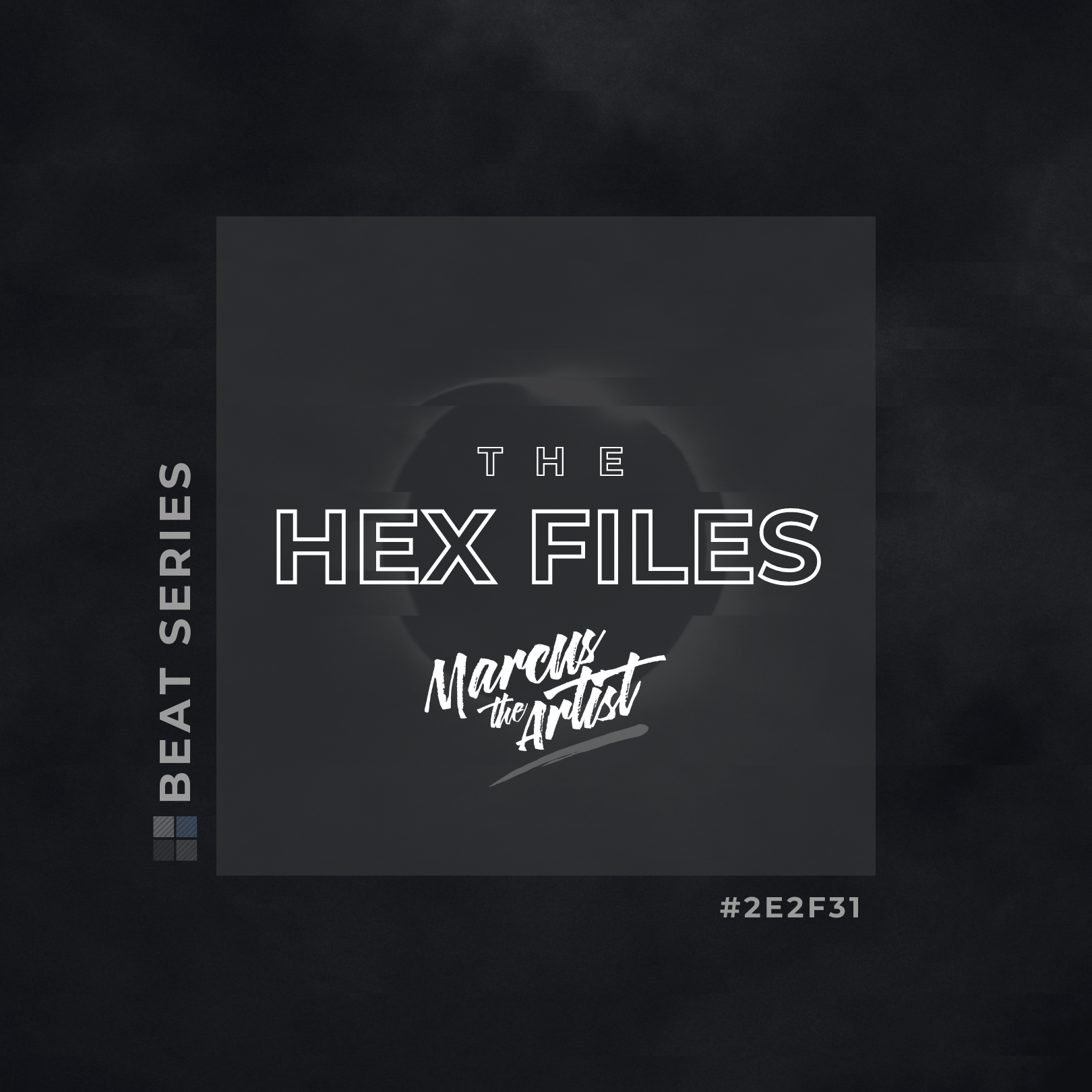 #2E2F31 - Marcus the Artist - The Hex Files